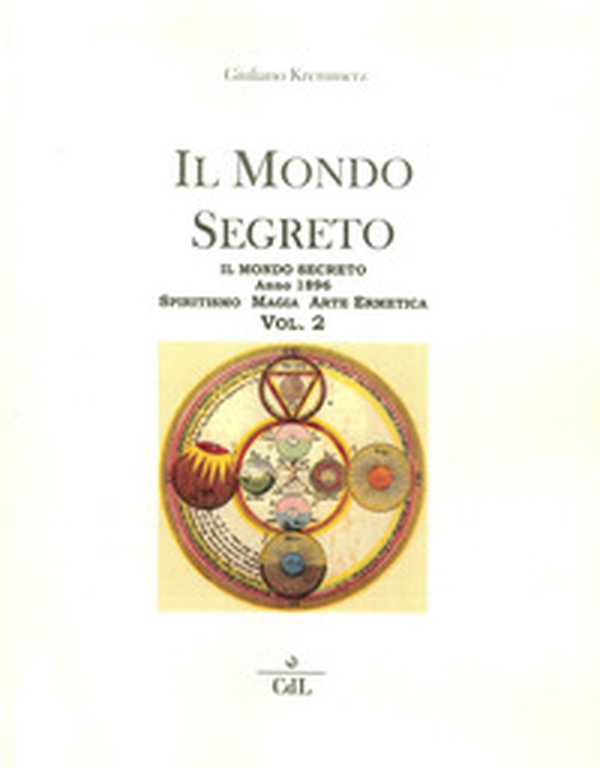 Il mondo segreto. Anno 1896. Spiritismo, magia, arte ermetica - Librerie.coop Il mondo segreto. Anno 1896. Spiritismo, magia, arte ermetica - Librerie.coop