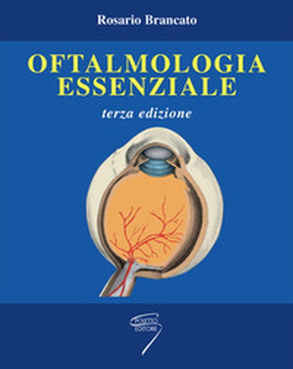 Oftalmologia essenziale - Librerie.coop Oftalmologia essenziale - Librerie.coop