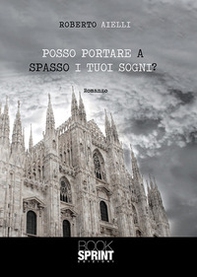 Posso portare a spasso i tuoi sogni? - Librerie.coop