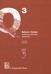 Balcani, Europa. Violenza, politica, memoria - Librerie.coop