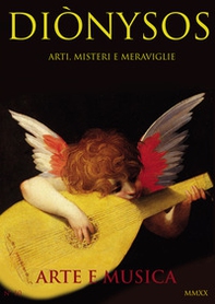 Diònysos. Arte, architettura, musica e blablabla - Vol. 10 - Librerie.coop