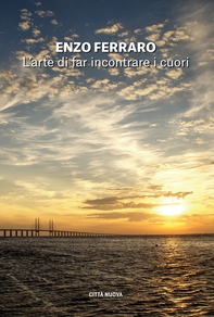 L'arte di far incontrare i cuori - Librerie.coop