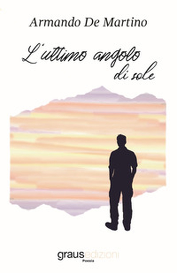 L'ultimo angolo di sole - Librerie.coop L'ultimo angolo di sole - Librerie.coop