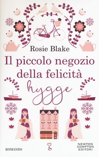 Il piccolo negozio della felicità hygge - Librerie.coop