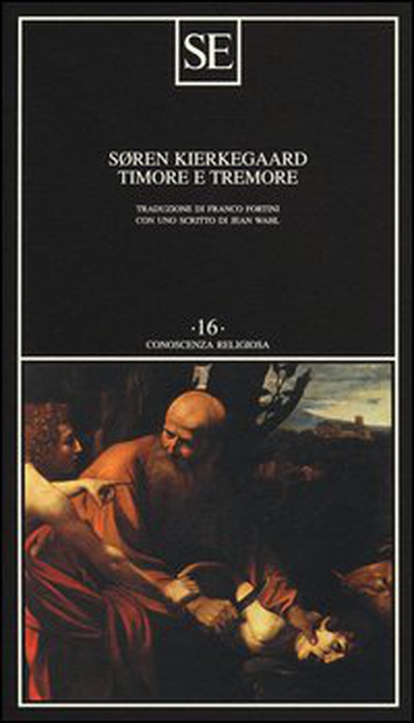 Timore e tremore (lirica dialettica di Johannes de Silentio) - Librerie.coop Timore e tremore (lirica dialettica di Johannes de Silentio) - Librerie.coop