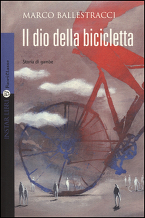 Il dio della bicicletta - Librerie.coop Il dio della bicicletta - Librerie.coop