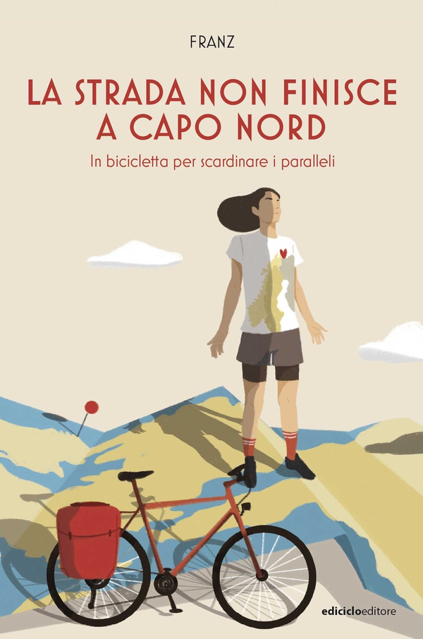 La strada non finisce a Capo Nord - Librerie.coop La strada non finisce a Capo Nord - Librerie.coop