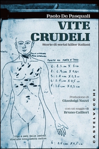 Vite crudeli. Storie di serial killer italiani - Librerie.coop Vite crudeli. Storie di serial killer italiani - Librerie.coop