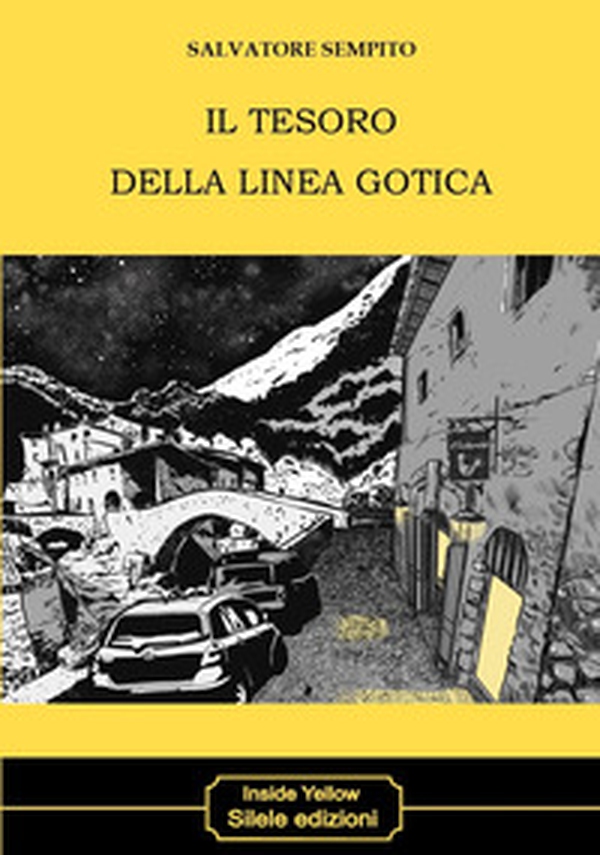 Il tesoro della linea gotica - Librerie.coop Il tesoro della linea gotica - Librerie.coop