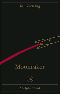 Moonraker - Librerie.coop Moonraker - Librerie.coop