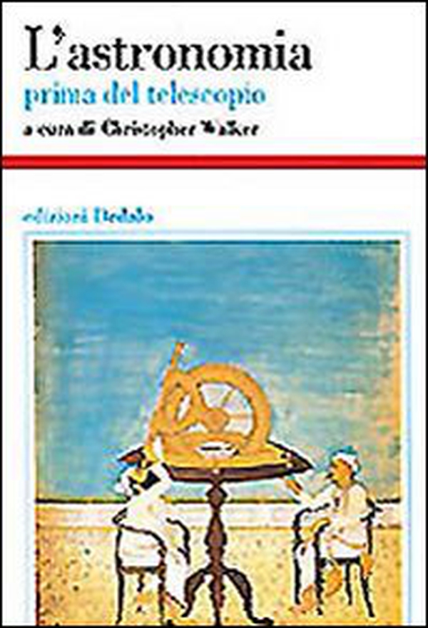 L'astronomia. Prima del telescopio - Librerie.coop L'astronomia. Prima del telescopio - Librerie.coop
