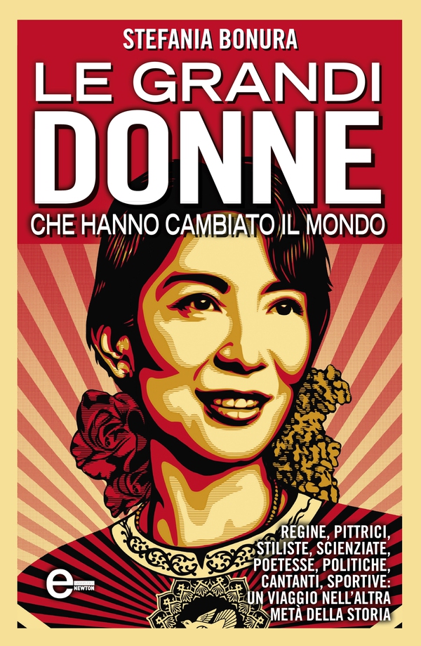 Le grandi donne che hanno cambiato il mondo - Librerie.coop Le grandi donne che hanno cambiato il mondo - Librerie.coop