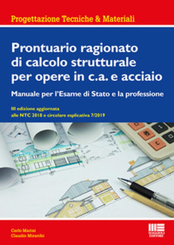 Prontuario ragionato di calcolo strutturale per opere in c.a. e acciaio. Per l'esame di Stato e la professione - Librerie.coop Prontuario ragionato di calcolo strutturale per opere in c.a. e acciaio. Per l'esame di Stato e la professione - Librerie.coop