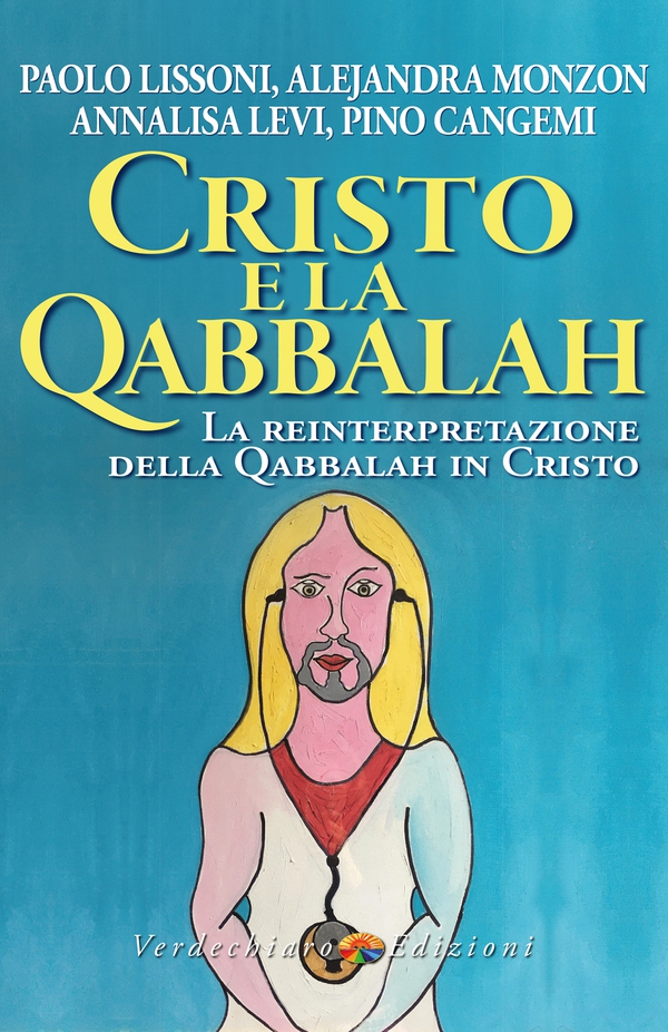 Cristo e la Qabbalah - Librerie.coop Cristo e la Qabbalah - Librerie.coop