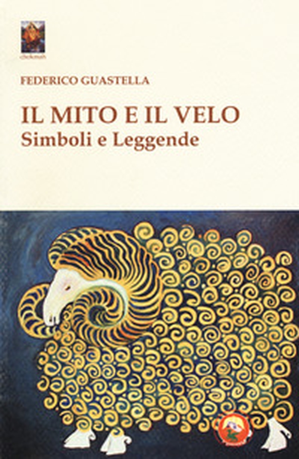Il mito e il velo. Simboli e leggende - Librerie.coop Il mito e il velo. Simboli e leggende - Librerie.coop