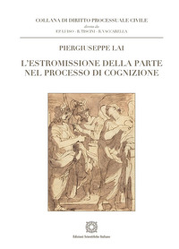 L'estromissione della parte nel processo di cognizione - Librerie.coop L'estromissione della parte nel processo di cognizione - Librerie.coop