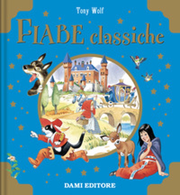 Fiabe classiche. Libri d'oro - Librerie.coop Fiabe classiche. Libri d'oro - Librerie.coop