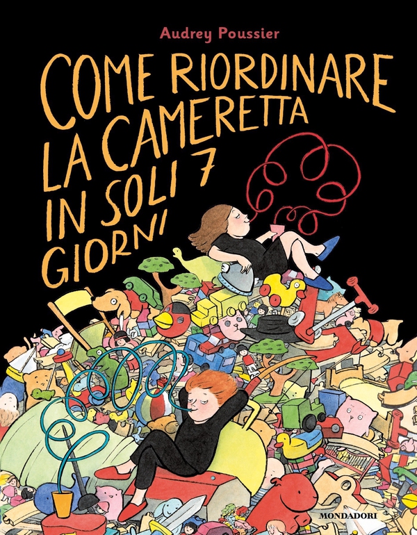 Come riordinare la cameretta in soli 7 giorni - Librerie.coop Come riordinare la cameretta in soli 7 giorni - Librerie.coop