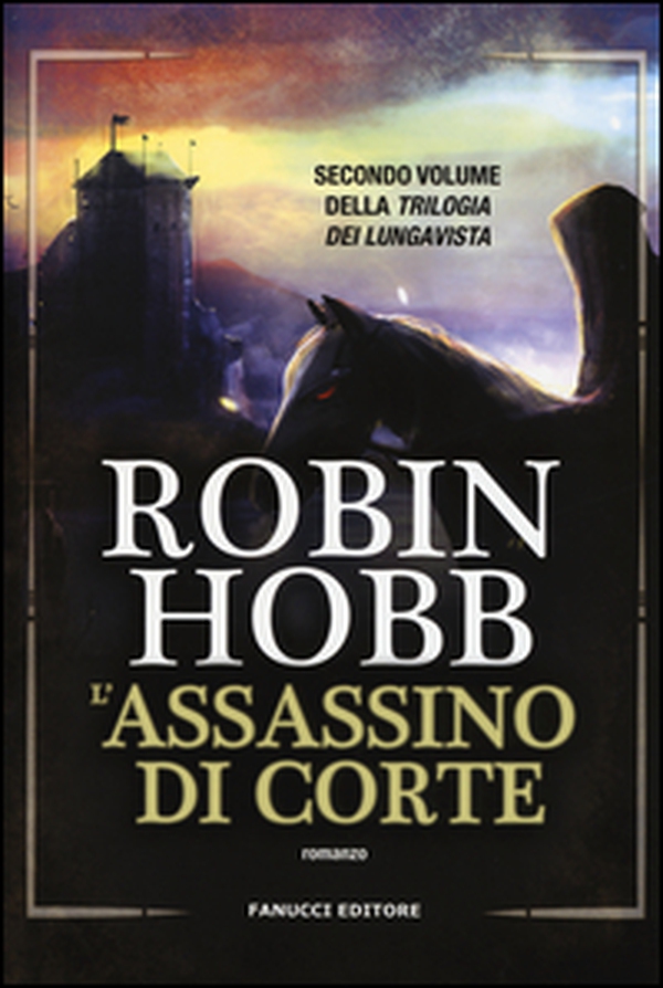 L'assassino di corte. Trilogia dei Lungavista - Librerie.coop L'assassino di corte. Trilogia dei Lungavista - Librerie.coop