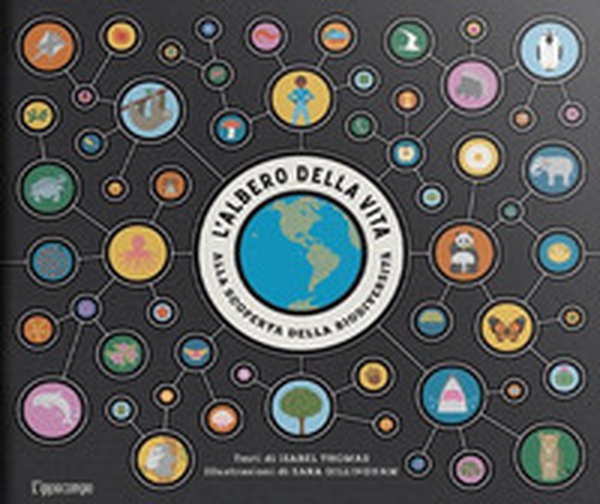 L'albero della vita. Alla scoperta della biodiversità - Librerie.coop L'albero della vita. Alla scoperta della biodiversità - Librerie.coop