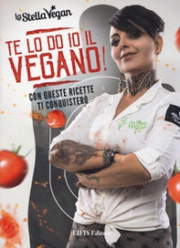 Te lo do io il vegano! - Librerie.coop Te lo do io il vegano! - Librerie.coop