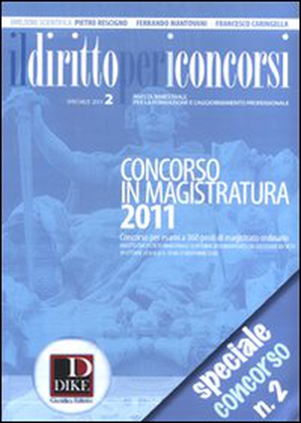 Il diritto per i concorsi. Speciale concorso in magistratura - Vol. 2 - Librerie.coop Il diritto per i concorsi. Speciale concorso in magistratura - Vol. 2 - Librerie.coop