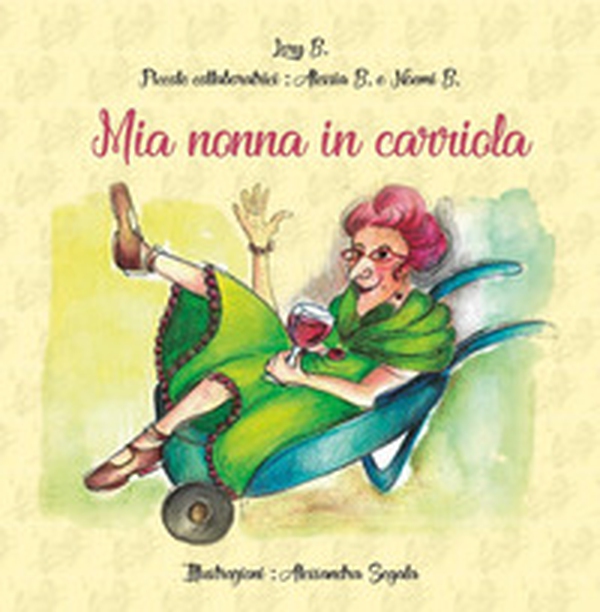 Mia nonna in carriola - Librerie.coop Mia nonna in carriola - Librerie.coop