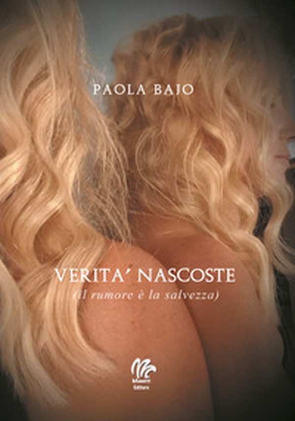 Verità nascoste (il rumore è la salvezza) - Librerie.coop Verità nascoste (il rumore è la salvezza) - Librerie.coop