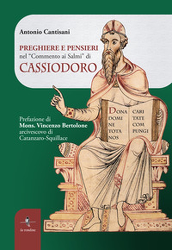 Preghiere e pensieri nel «Commento ai Salmi» di Cassiodoro - Librerie.coop Preghiere e pensieri nel «Commento ai Salmi» di Cassiodoro - Librerie.coop