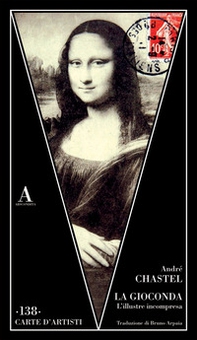 La Gioconda. L'illustre incompresa - Librerie.coop
