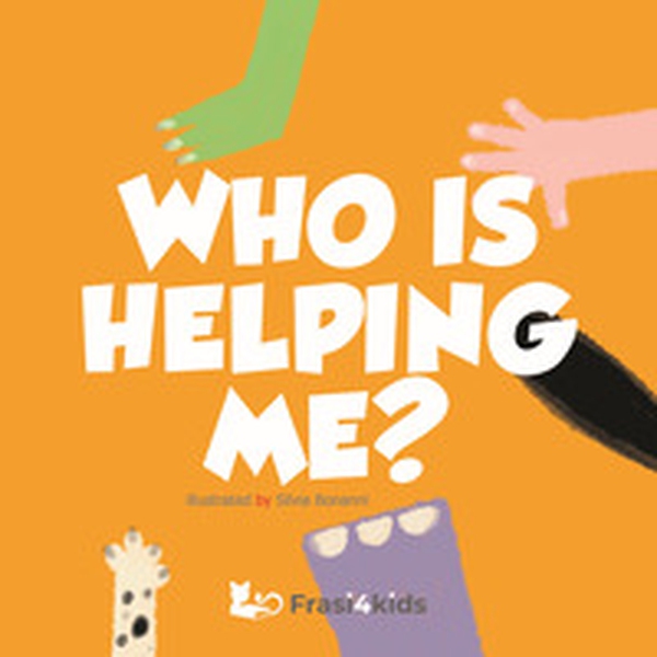 Who is helping me? - Librerie.coop Who is helping me? - Librerie.coop