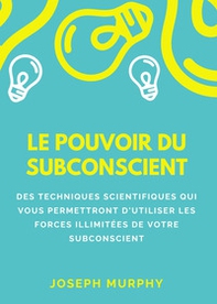 Le pouvoir du subconscient - Librerie.coop