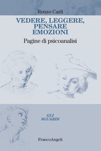 Vedere, leggere, pensare emozioni. Pagine di psicoanalisi - Librerie.coop