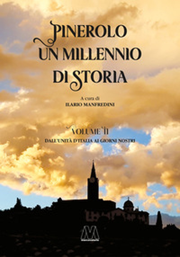 Pinerolo. Mille anni di storia - Vol. 2 - Librerie.coop Pinerolo. Mille anni di storia - Vol. 2 - Librerie.coop
