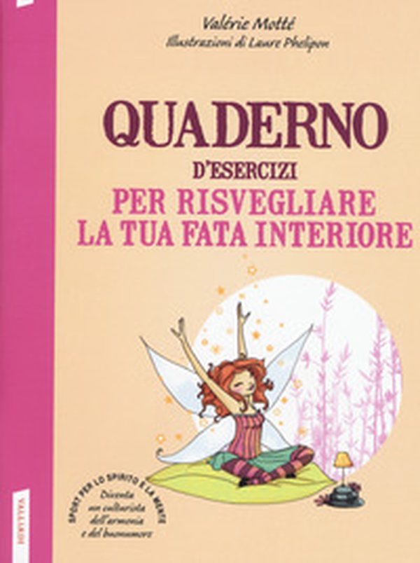 Quaderno d'esercizi per risvegliare la tua fata interiore - Librerie.coop Quaderno d'esercizi per risvegliare la tua fata interiore - Librerie.coop
