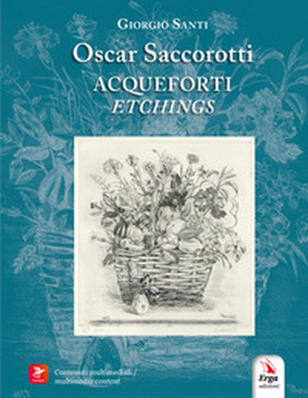Oscar Saccorotti. Acqueforti-Etchings - Librerie.coop
