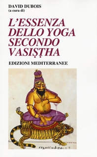 L'essenza dello yoga secondo Vasistha - Librerie.coop