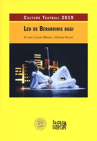 Leo De Berardinis oggi. Culture teatrali 2019 - Librerie.coop Leo De Berardinis oggi. Culture teatrali 2019 - Librerie.coop