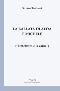 La ballata di Alda e Michele («l'intelletto e la carne») - Librerie.coop
