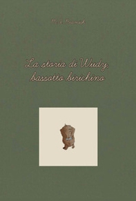 La storia di Wudy, bassotto birichino - Librerie.coop