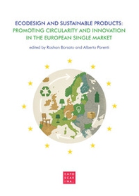 Ecodesign and sustainable products: promoting circularity and innovation in the european single market - Librerie.coop