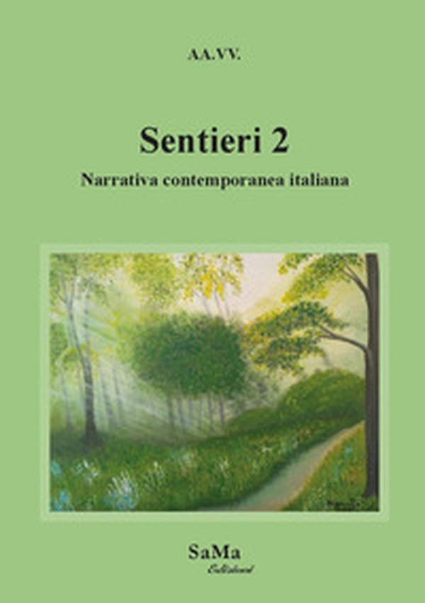 Sentieri. Narrativa contemporanea italiana - Librerie.coop Sentieri. Narrativa contemporanea italiana - Librerie.coop