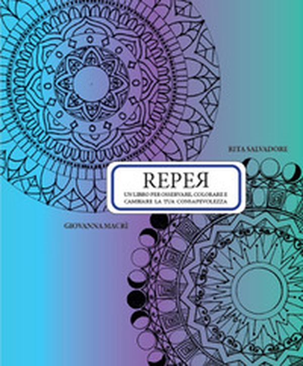 Reper. Osserva colora cambia - Librerie.coop