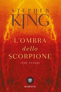 L'ombra dello scorpione (The stand) - Librerie.coop L'ombra dello scorpione (The stand) - Librerie.coop