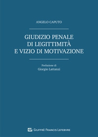 Giudizio penale di legittimità e vizio di motivazione - Librerie.coop Giudizio penale di legittimità e vizio di motivazione - Librerie.coop