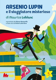 Arsenio Lupin e viaggiatore misterioso di Maurice Leblanc - Librerie.coop