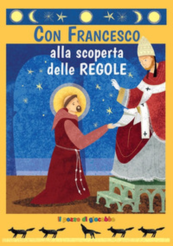 Con Francesco alla scoperta delle regole - Librerie.coop Con Francesco alla scoperta delle regole - Librerie.coop