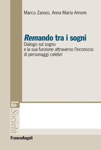 Remando tra i sogni. Dialogo sul sogno e la sua funzione attraverso l'inconscio di personaggi celebri - Librerie.coop Remando tra i sogni. Dialogo sul sogno e la sua funzione attraverso l'inconscio di personaggi celebri - Librerie.coop