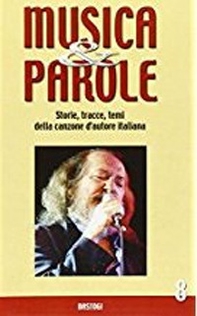 Musica & parole. Storie, tracce, temi della canzone d'autore italiana - Vol. 8 - Librerie.coop