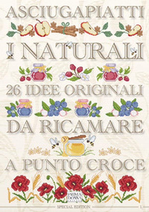 Asciugapiatti i naturali. Special edition 1 - Librerie.coop Asciugapiatti i naturali. Special edition 1 - Librerie.coop